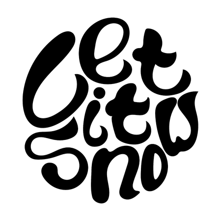 Monochrome hand-drawn lettering quote with a phrase Let it snow.のイラスト素材