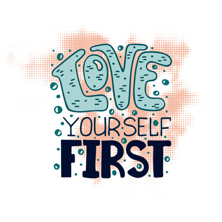 Love yourself first. Inscription for t-shirts, posters, cards. Vector isolated lettering.のイラスト素材