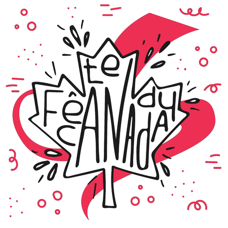 Hand drawn lettering quote for Canada Day. FÃªte du Canada. Vector design.のイラスト素材