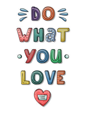 Vector hand-drawn lettering with stripes and dots. Do what you love.のイラスト素材