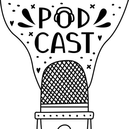 Vector illustration of a microphone for a podcast. The blogging. A modern profession. Outliine illustration with a hand drawn phraseのイラスト素材