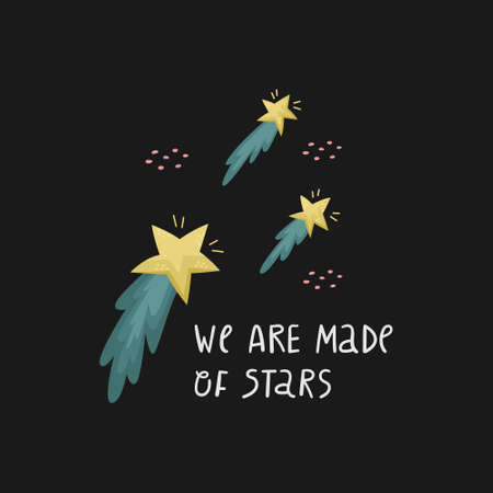 Vector illustration of stars with lettering. We are made of starsのイラスト素材