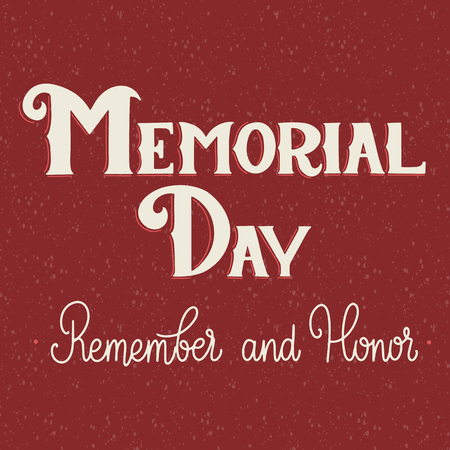 Memorial Day Lettering. Remember and Honor. Elements for invitations, posters, greeting cardsのイラスト素材