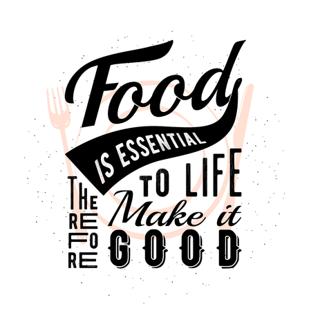 Food related typographic quote. Vector illustration. Printable design elements.のイラスト素材