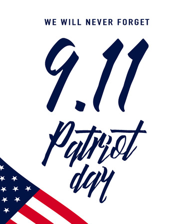 illustration of 9.11 Patriot Day background. We Will Never Forget text sign. American Flag stripes,...