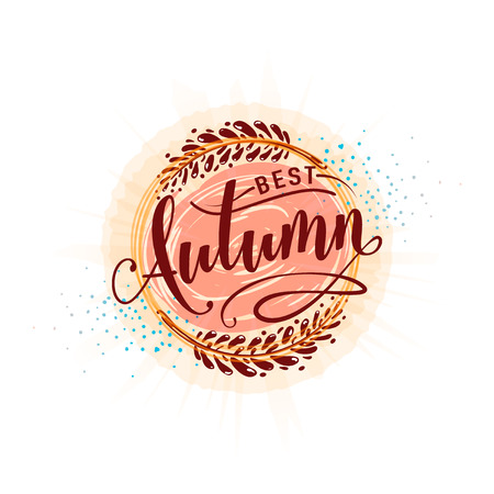 Vector illustration of calligraphy inscription best autumn. Inspirational seasonal autumn wish. Retro autumn holiday label, emblem, overlay for print or webのイラスト素材