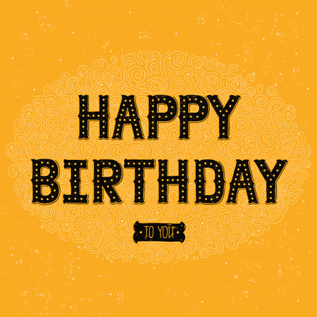 Happy birthday card with hand drawn lettering on yellow background. Decorative vintage lettering for design invitations, posters, cardsのイラスト素材