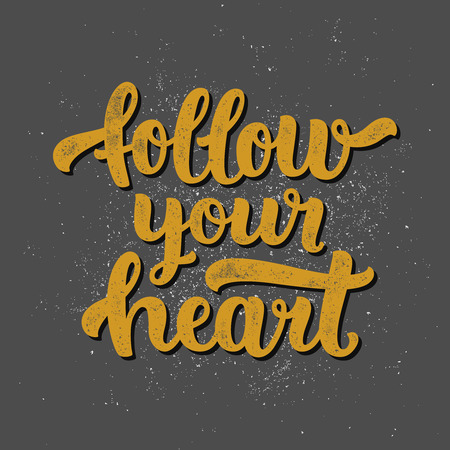 Follow your heart. Inspirational lettering poster. Trendy lettering with grunge texture. Vector illustration for design prints, cards and postersのイラスト素材