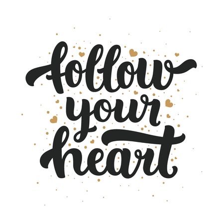 Follow your heart. Hand drawn lettering and gold hearts for design photo overlays, scrapbook, design prints, cards and postersのイラスト素材