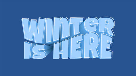 Winter Is Here text 3d effect. Editable Blue Background with Lettering. Realistic three dimension banner.のイラスト素材