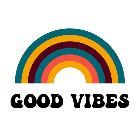 Good vibes and rainbow .Vector illustration in retro groove style