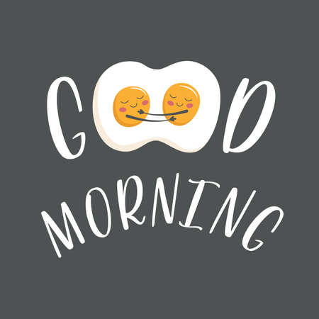 Two cute scrambled eggs hugs and smile at each other. Lettering good morning, print on clothes, dishes, textiles. Vector illustration EPS10.のイラスト素材