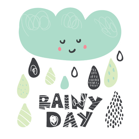 Vector background with cute smiling cloud funny colorful drops text Rainy day Positive autumn, spring phrase Typography lettering element Childish card with cartoon character Happy print Emotion quoteのイラスト素材