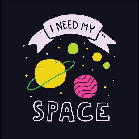 I need my space slogan and planets illustration vector. Space doodle planets. Universe and planets in sketchy hand drawn style. Space kids shirt design. Kids illustration - Vectorのイラスト素材