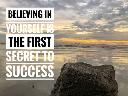 Inspirational and motivational quote written with text BELIEVING IN YOURSELF IS THE FIRST SECRET TO...