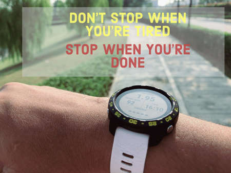 Motivational quote with phrase DON'T STOP WHEN YOU'RE TIRED, STOP WHEN YOU'RE DONE