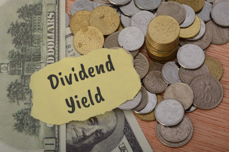 The text Dividend yield is a financial ratio that measures the annual dividend income an investor can expect to receive from an investmentの写真素材