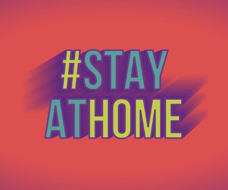 Hashtag Stay At Home text colors. Quarantine message to stay inside the houses because corona virus covid 19のイラスト素材
