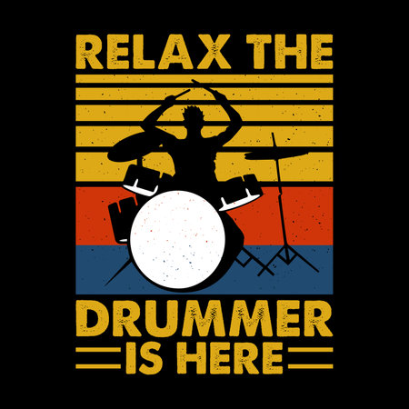 Relax The Drummer Is Here Funny Musician Retro Vintage Drummer T-shirt Designのイラスト素材
