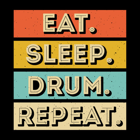 Eat Sleep Drum Repeat Funny Musician Retro Vintage Drummer T-shirt Designのイラスト素材