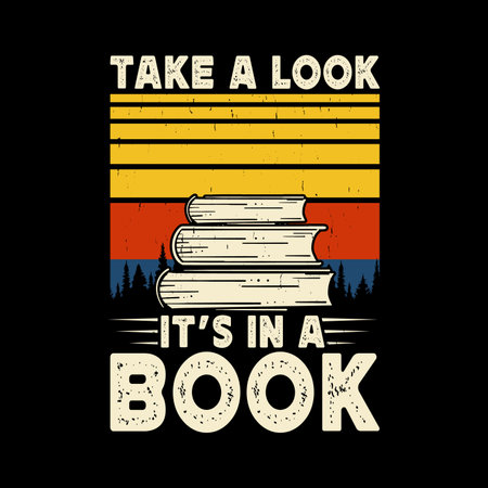 Take A Look It's In A Book Funny Book Writer Retro Vintage Published Book Author T-shirt Designのイラスト素材