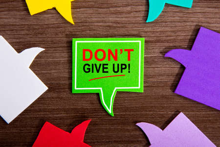 Don't give up - Do It, conceptual image in a motivational message.の写真素材
