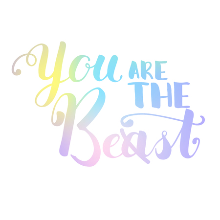 You are the beast or best handwritten lettering. Colorful pastel gradient vector illustration on white background. Positive quote isolated. Motivational citation. You are the best modern calligraphyのイラスト素材