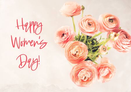 Beautiful pink ranunculus bouquet. Happy womens day greetings. Holiday greeting card with lettering...