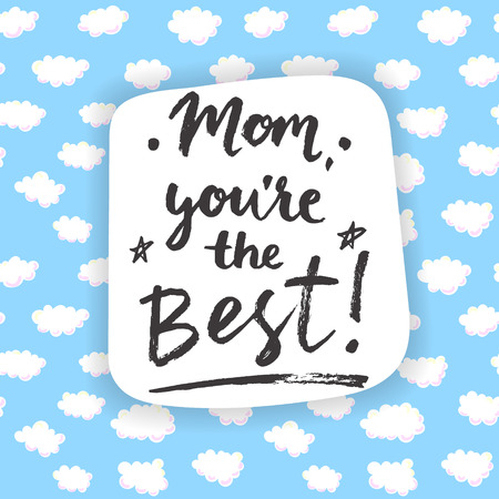 Mom, you are the Best! Calligraphic card.のイラスト素材