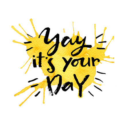 Yay, it`s your day! Greeting cardの写真素材