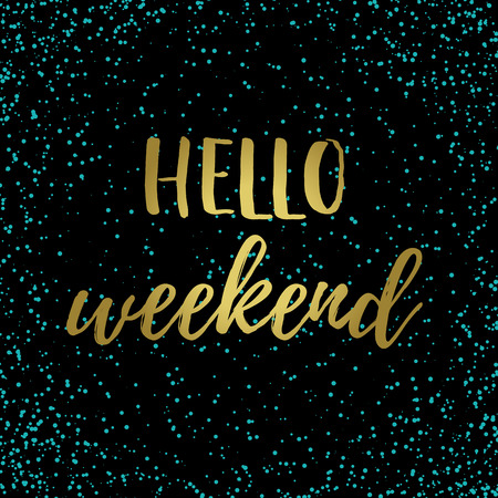 Hello weekend! calligraphy art.のイラスト素材