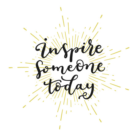 Inspire someone today. Hand drawn calligraphy quote.のイラスト素材