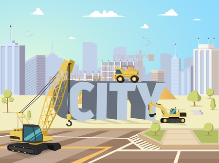 Concept Modern City Construction Buildings. Vector Illustration Cartoon Construction Equipment on Background large letters City. Construction new area City. Crane, Truck, Excavator.のイラスト素材