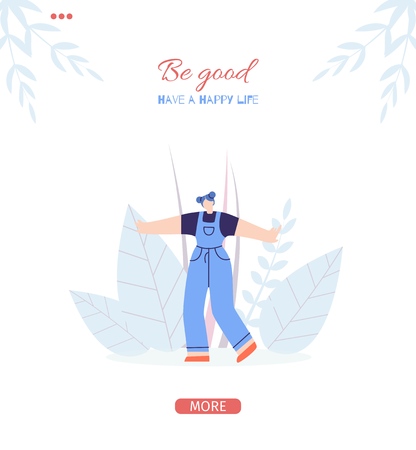 Social Motivation Flat Style Landing Page Template Inspirational Phrase Be Good in Have Happy Life Concept Vector Illustration of Cartoon Satisfied Woman Character Dancing on Floral Copy Banner Spaceのイラスト素材