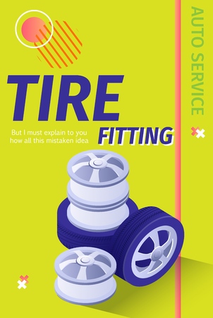 Poster Advertising Professional Auto Tire Fitting. Vector 3d Illustration with Editable Text, Place or Company Logo and Isometric Design. Stack of Wheels, Shiny Disks and Tyres Ready to Replaceのイラスト素材