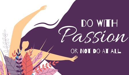 Motivational Woman Text Do with Passion or Not Do at All Banner Cartoon Girl Character with Long Wavy Hair Posing Elegant and Floral Decoration Positive Inspirational Wisdom Vector Illustrationのイラスト素材