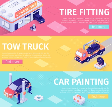 Set of Banners for Car Maintenance and Evacuation. Layouts with Isometric Garage Building, Tow Truck, Painting Car and Working Masters. Tire Fitting, Evacuation, Paint Service. Vector 3d Illustrationのイラスト素材