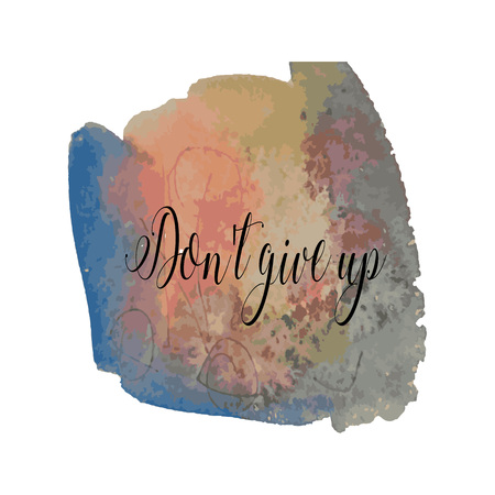 Watercolor background with don't give up writing.のイラスト素材