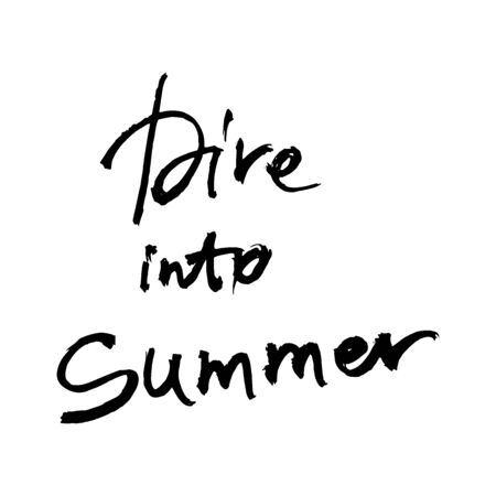 Dive into summer. Typography for poster, invitation, greeting card, flyer, banner, postcard or t-shirt. Summer lettering, inscription, calligraphy design. Vector illustration.のイラスト素材
