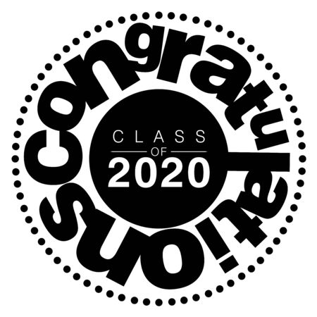 A black and white vector illustration of Congratulations Class of 2020 in a circular styleのイラスト素材