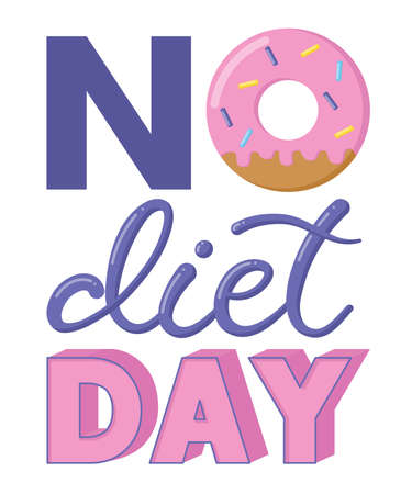 International No Diet Day. Donut with sprinkling and topping, hand written inscription No Diet Day. Design for greeting card, poster and banner. Vector illustration isolated on white background.のイラスト素材