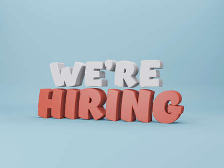 We are hiring. We are hiring message on blue background. 3d rendering.