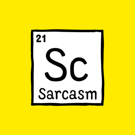 Sarcasm element of humor sign doodle drawing. Sarcasm periodic table funny design conceptual cartoon symbol. Vector illustration.のイラスト素材
