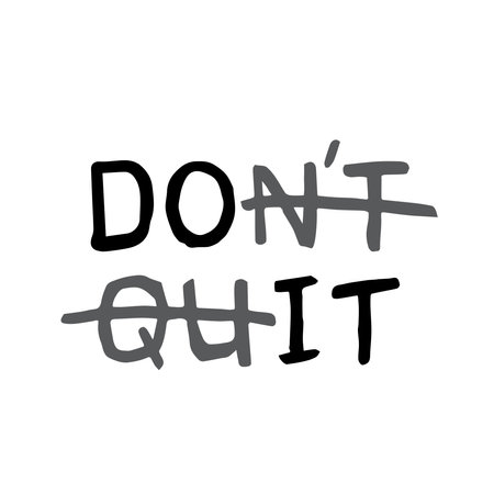 Don't quit - do it. Concept motivational doodle text. Handwritten motivation quote. Vector illustration.のイラスト素材