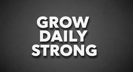 Grow Daily Strong text on textured wall background 3D renderingの写真素材