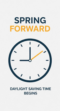 A graphic illustration announcing the start of daylight saving time with a clock and spring forward...