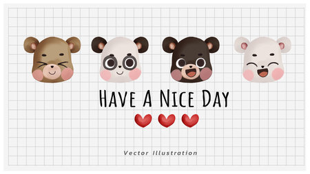 Cute animals face. bear face. Polar bear, Panda ,Black bear, and grizzly bear. .Have a nice day text with red hearts. Vector illustrationのイラスト素材