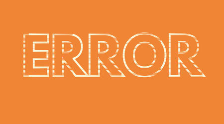 error text on a background , error message art typographic poster, error text effect