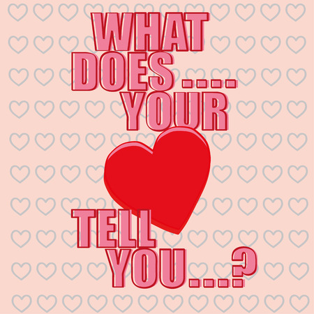 A red Valentines Day heart on a pink background with the words What Does Your Heart Tell You in pink and red textのイラスト素材