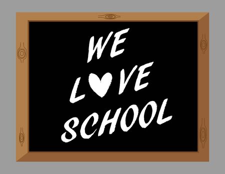 The words We Love School with a heart symbol in white text on a blackboardのイラスト素材